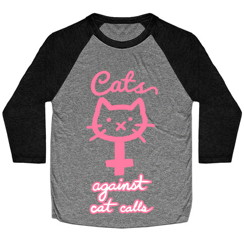 Cats Against Cat Calls Baseball Tee