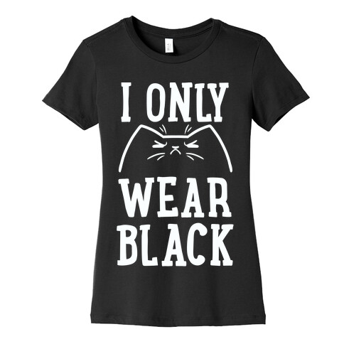 This Cat Only Wears Black Womens T-Shirt