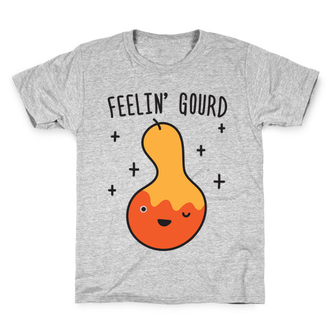 Feelin' Gourd Kids T-Shirt