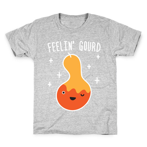 Feelin' Gourd Kids T-Shirt
