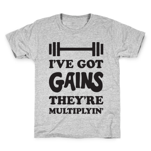 I've Got Gains They're Multiplyin' Grease Parody Kids T-Shirt