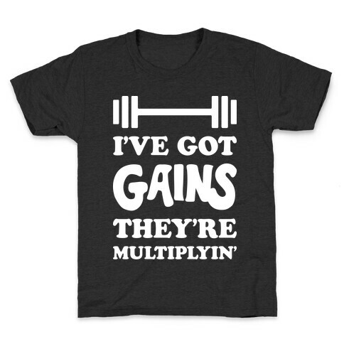 I've Got Gains They're Multiplyin' Grease Parody Kids T-Shirt