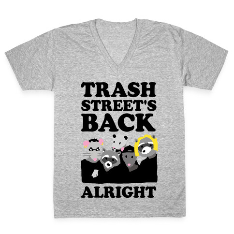 Trash Street's Back Alright V-Neck Tee Shirt