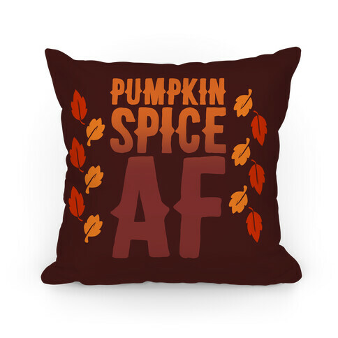 Pumpkin Spice Af Pillow