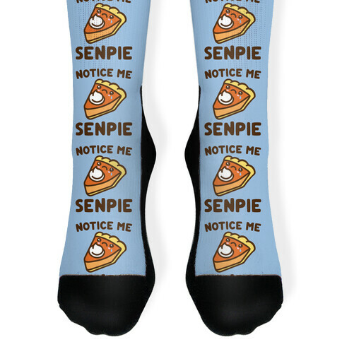 Notice Me Senpie Parody Sock