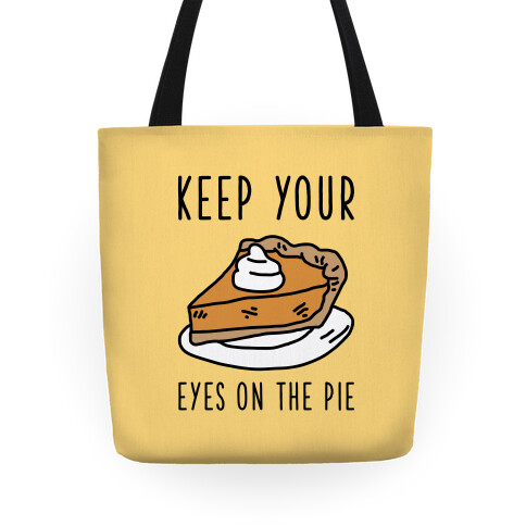 Keep Your Eye on the Pie Tote