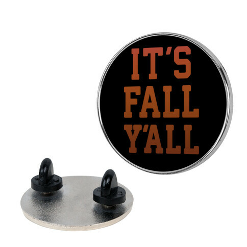 It's Fall Y'all Pin