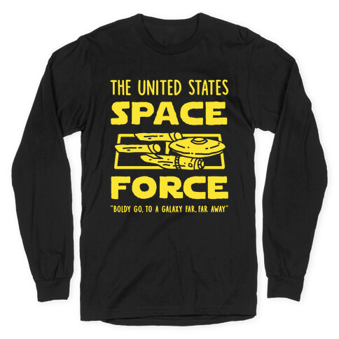 Space Force (Boldly go, to a Galaxy Far, Far Away) Hooded