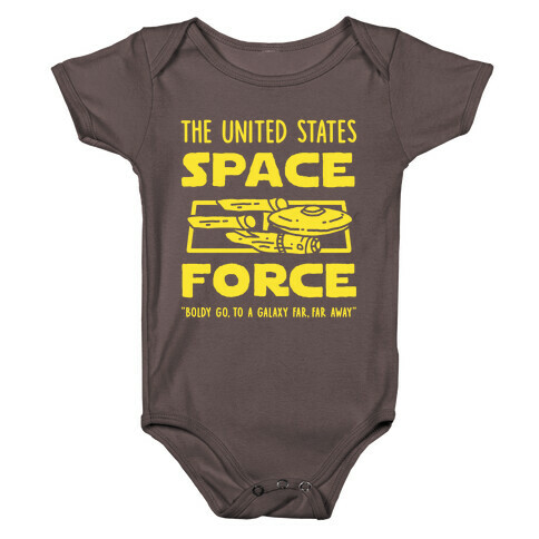 Space Force (Boldly go, to a Galaxy Far, Far Away) Baby One-Piece