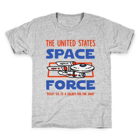 Space Force (Boldly go, to a Galaxy Far, Far Away) Kids T-Shirt