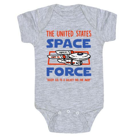 Space Force (Boldly go, to a Galaxy Far, Far Away) Baby One-Piece