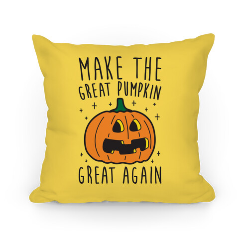 Make The Great Pumpkin Great Again Pillow