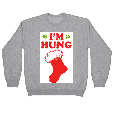 I'm Hung Pullover