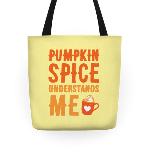Pumpkin Spice Understands Me Tote