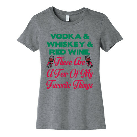 A Few Of My Favorite Things Womens T-Shirt