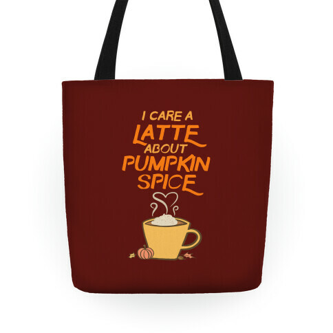 I Care a Latte (Pumpkin Spice) Tote