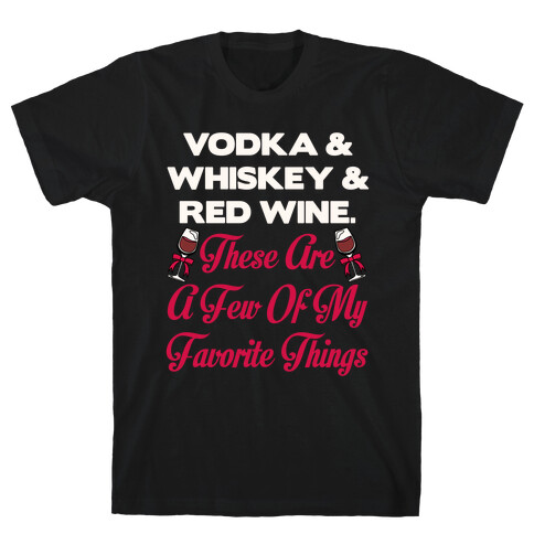 A Few Of My Favorite Things T-Shirt