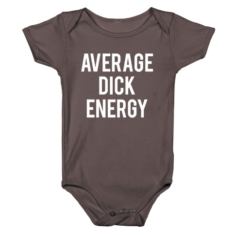 Average Dick Energy Baby One-Piece