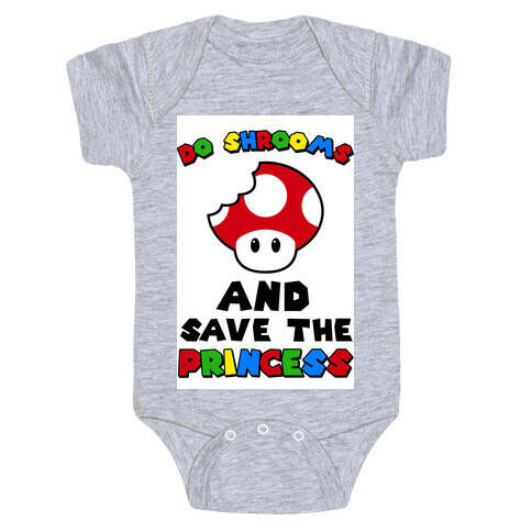 Do Shrooms and Save the Princess Baby One-Piece