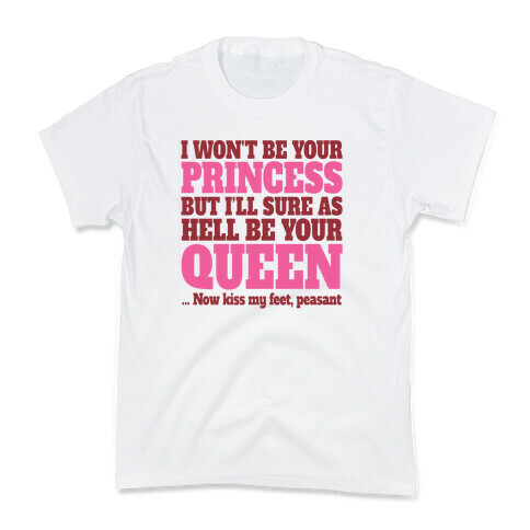 I'm Not Your Princess Kids T-Shirt