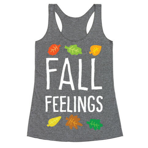 Fall Feelings Racerback Tank Top