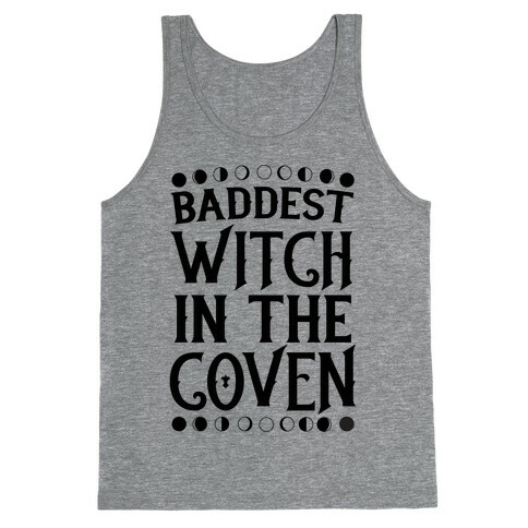 Baddest Witch in the Coven Tank Top