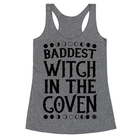Baddest Witch in the Coven Racerback Tank Top