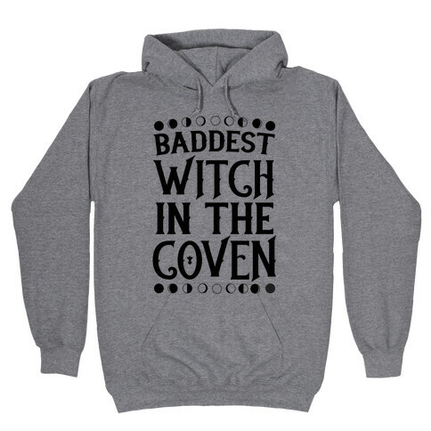 Baddest Witch in the Coven Hooded Sweatshirt