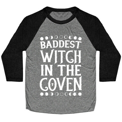 Baddest Witch in the Coven Baseball Tee