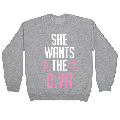 She Wants The D.Va Overwatch Parody Pullover