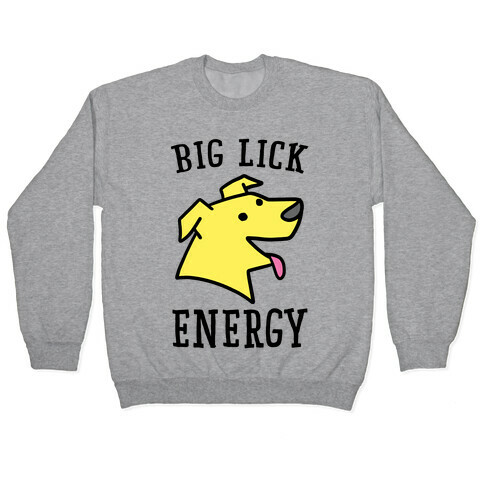 Big Lick Energy  Pullover