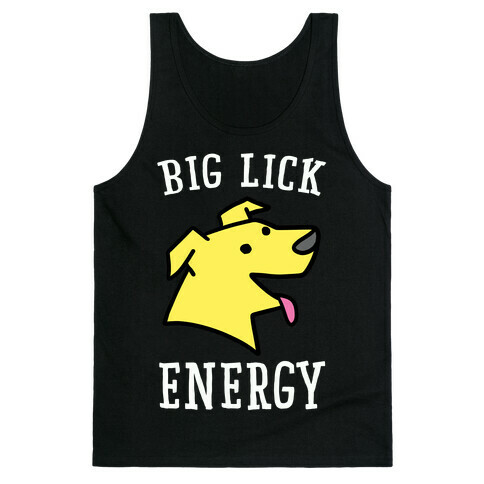 Big Lick Energy  Tank Top