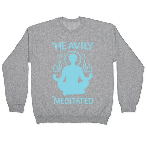 Heavily Meditated Pullover