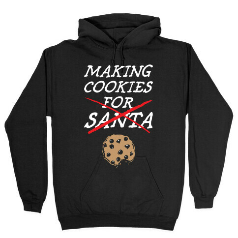 Making Cookies Hooded Sweatshirt