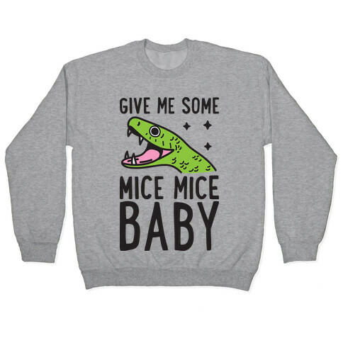 Give Me Some Mice Mice Baby Snake Pullover