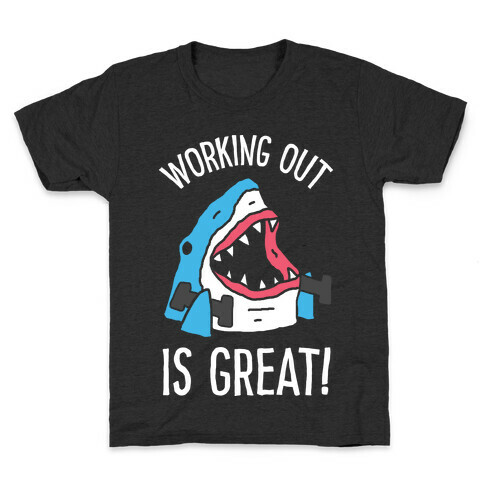 Working Out Is Great Shark Kids T-Shirt