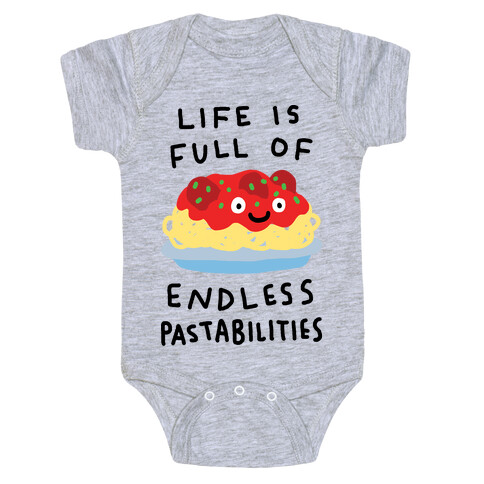 Life Is Full Of Endless Pastabilities Baby One-Piece