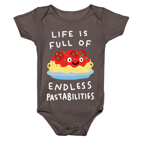Life Is Full Of Endless Pastabilities Baby One-Piece