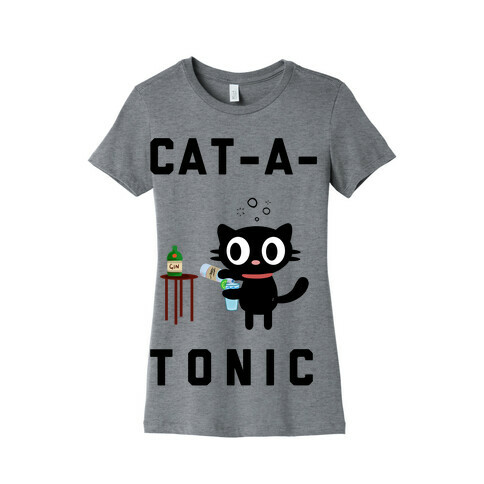 Cat-A-Tonic Womens T-Shirt