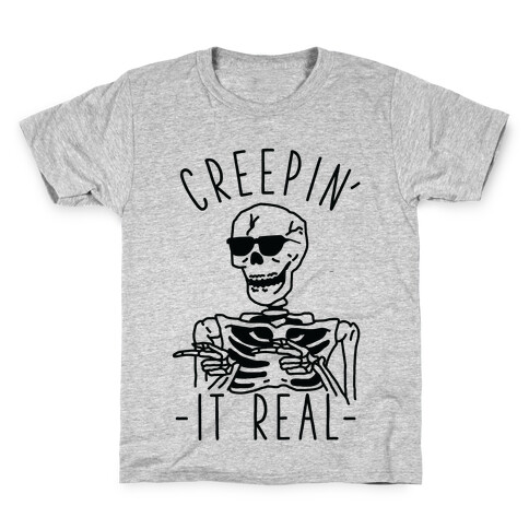 Creepin' It Real Skeleton  Kids T-Shirt