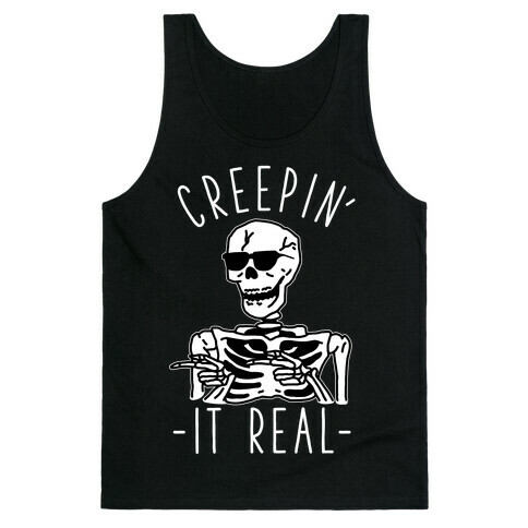 Creepin' It Real Skeleton  Tank Top