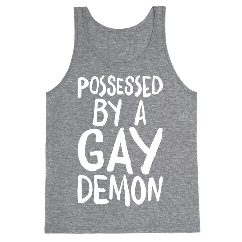 Possessed By A Gay Demon White Print Tank Top