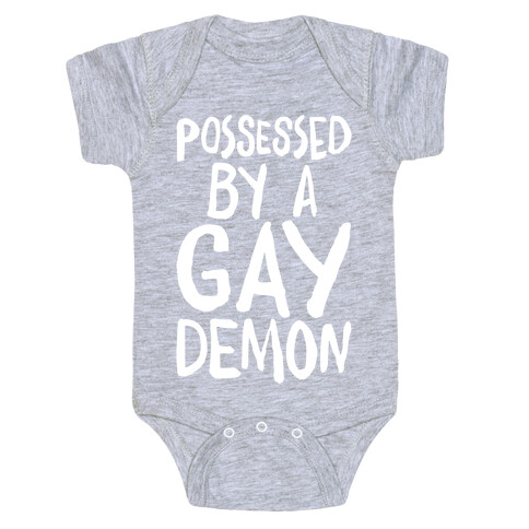 Possessed By A Gay Demon White Print Baby One-Piece