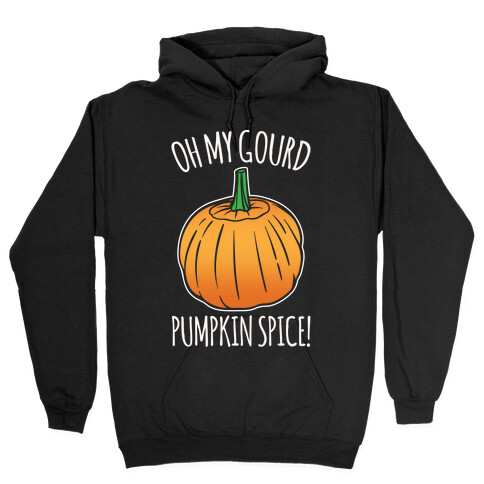Oh My Gourd Pumpkin Spice White Print Hooded Sweatshirt