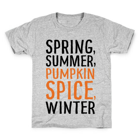 Spring Summer Pumpkin Spice Winter Kids T-Shirt