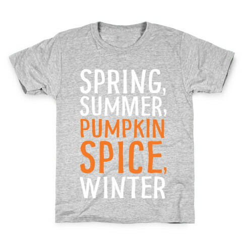 Spring Summer Pumpkin Spice Winter Kids T-Shirt
