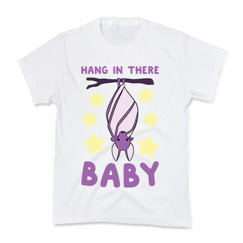 Hang In There, Baby - Bat  Kids T-Shirt