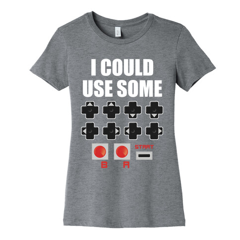 I Could Use Some Extra Lives Womens T-Shirt