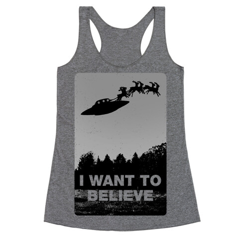 I Want To Believe Racerback Tank Top