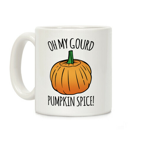 Oh My Gourd Pumpkin Spice Coffee Mug